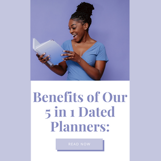 Discover The Benefits Of Our 5 in 1 Dated Planners